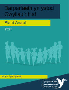 Darpariaeth yn ystod Gwyliau'r Haf - Plant Anabl 2021-22